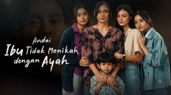 Isu Fatherless Makin Marak, Film Andai Ibu Tidak Menikah dengan Ayah Tayang di saat yang Tepat!